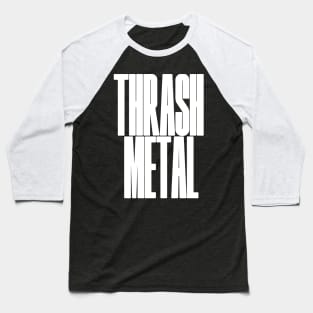 Thrash Metal Baseball T-Shirt